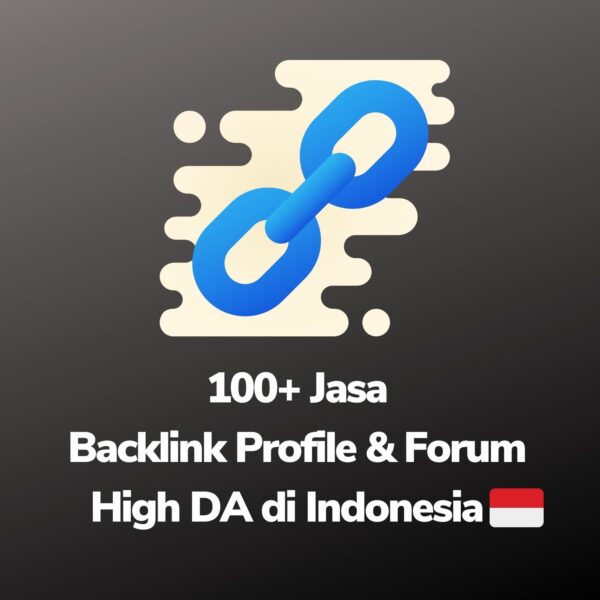 Jasa 100 Backlink Profile Forum Indonesia